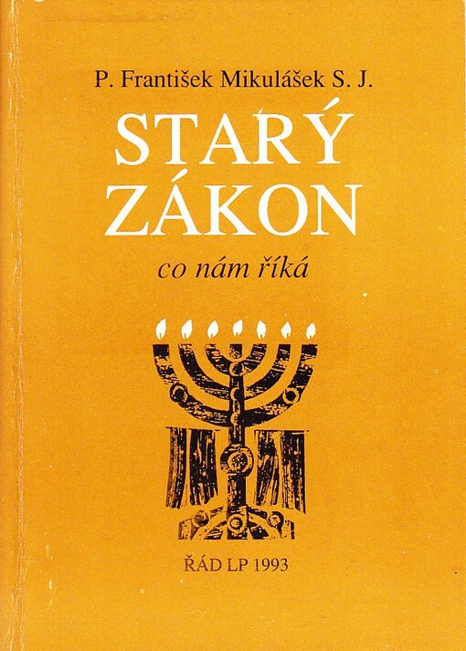 Starý zákon : co nám říká