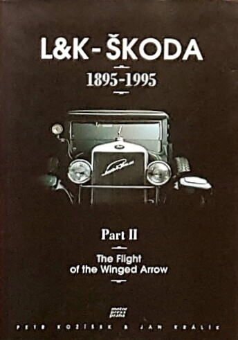 L&K - Škoda : 1895-1995. Part two, The flight of the winged arrow