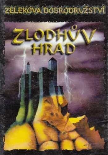 Zelekova dobrodružství. Zlodhův hrad