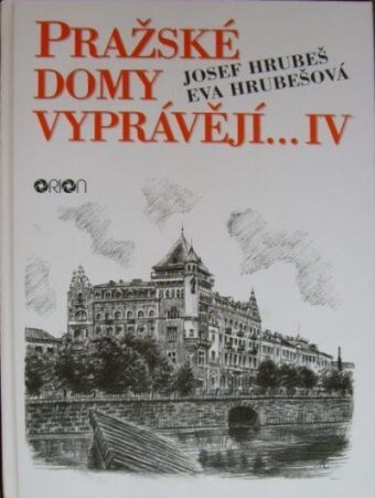 Pražské domy vyprávějí--, Svazek 4