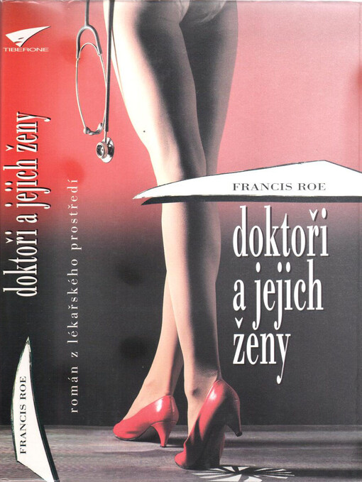 Doktoři a jejich ženy: [román z lékařského prostředí]