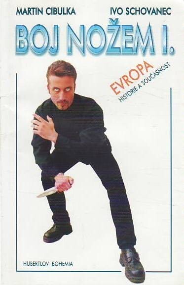 Boj nožem I : Evropa, historie a současnost