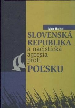 Slovenská republika a nacistická agresia proti Poľsku