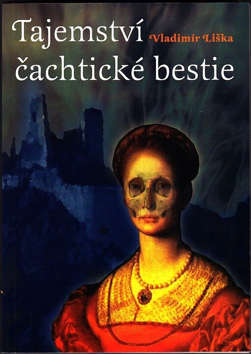 Tajemství čachtické bestie