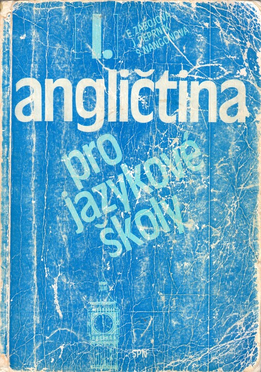 Angličtina pro jazykové školy.[Díl] 1