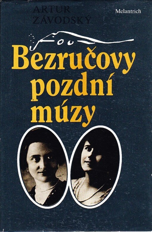 Bezručovy pozdní múzy : korespondence s F. Veselou a M. Kristovou