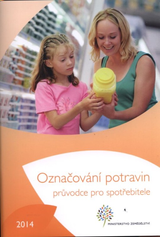 Označování potravin :průvodce pro spotřebitele