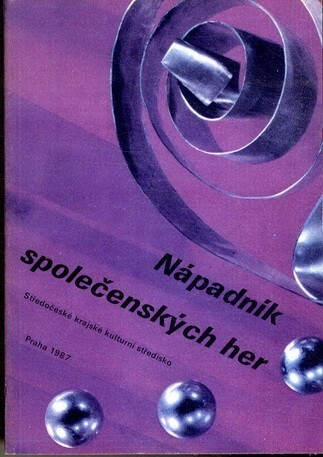 Nápadník společenských her : metodická pomůcka pro moderátory a organizátory společenské zábavy. II. díl