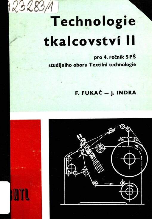 Technologie tkalcovství :pro 4. ročník středních průmyslových škol studijního oboru Textilní technologie.II