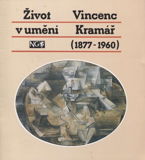 Život v umění :Vincenc Kramář (1877 - 1960) : Kat. výstavy [ze sbírek V. Kramáře], Praha 27. květen - 16. srpen 1992