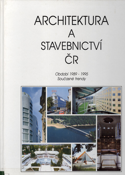 Architektura a stavebnictví ČR :období 1989-1995 : současné trendy