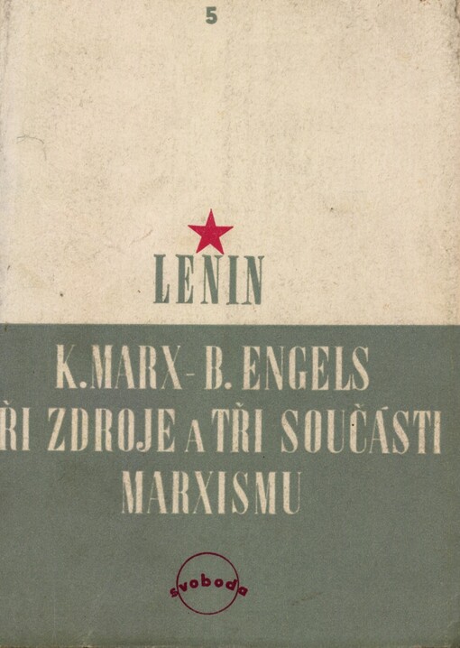 K. Marx ;B. Engels ; Tři zdroje a tři součásti marxismu
