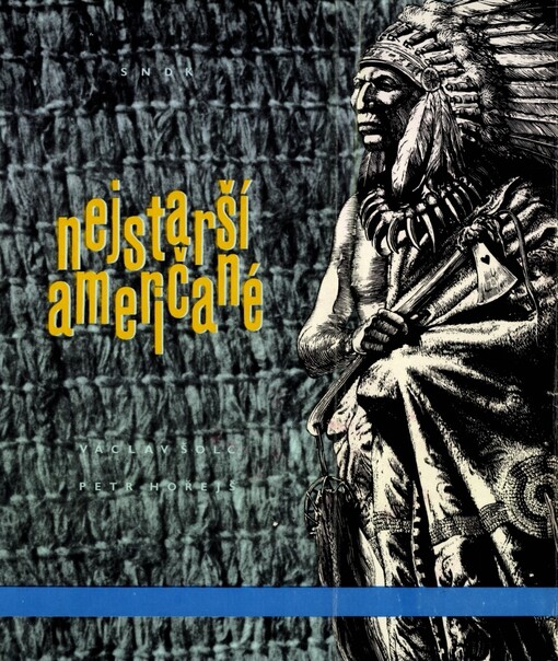 Nejstarší Američané :kniha o Eskymácích a Indiánech