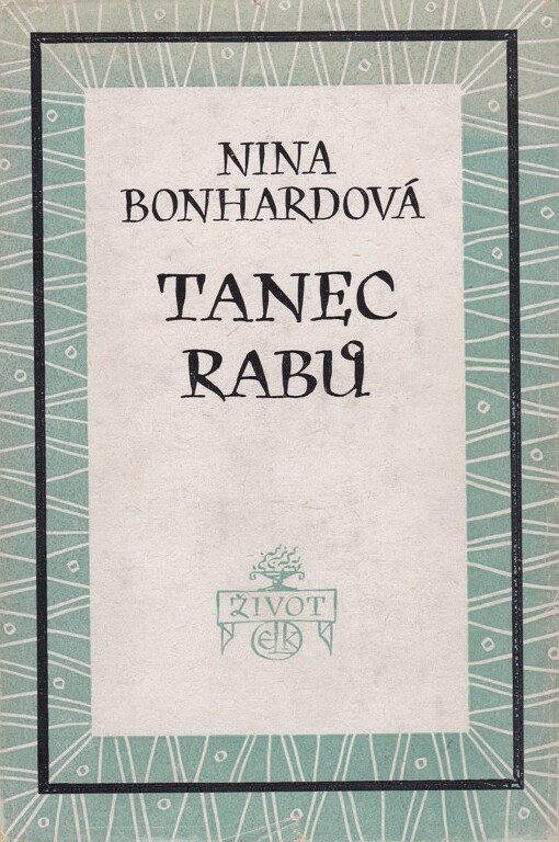 Tanec rabů :román