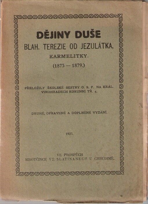 Dějiny duše blahoslavené Terezie od Jezulátka, karmelitky :(1873 -1897)