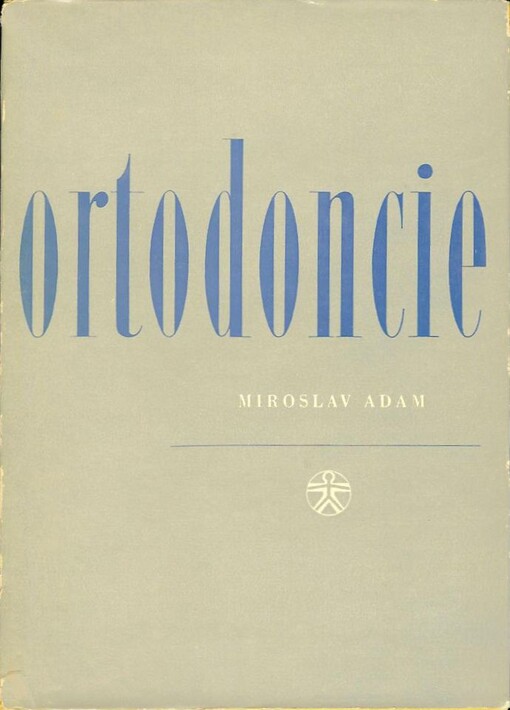 Ortodoncie, 2., (podstatně přeprac. vyd.)