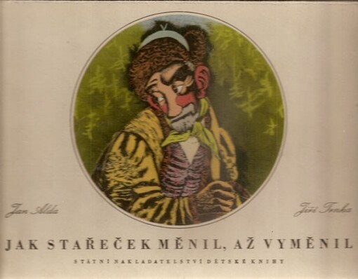 Jak stařeček měnil, až vyměnil