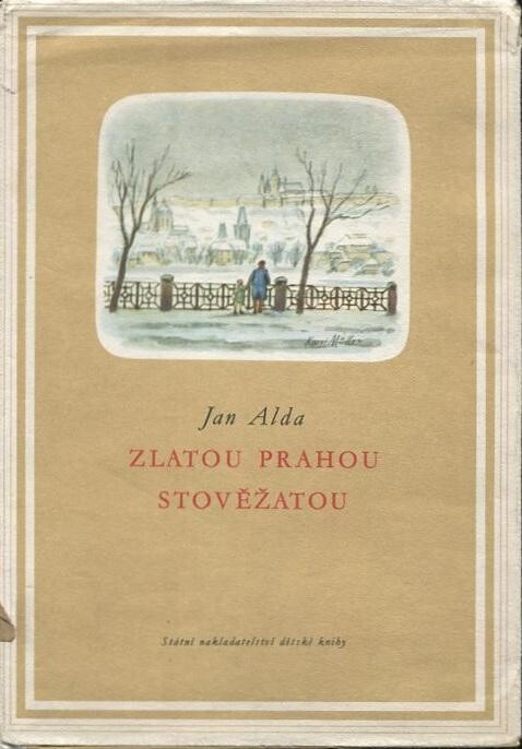 Zlatou Prahou stověžatou