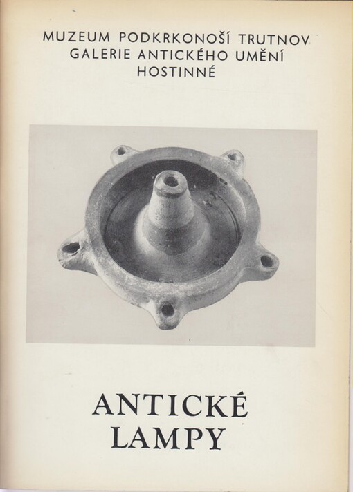 Antické lampy :Katalog výstavy, Trutnov 1978