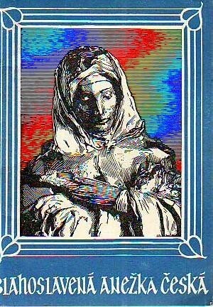 Blahoslavená Anežka Česká
