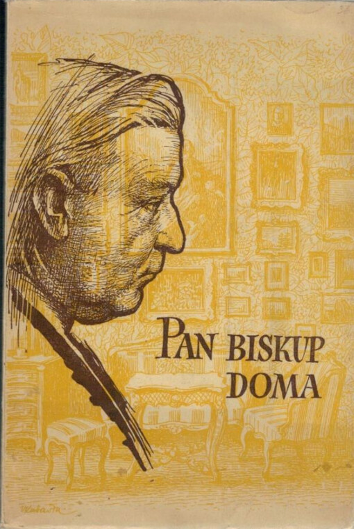 Pan biskup doma :vzpomínky na biskupa Dr Antonína Podlahu