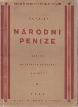 Národní peníze :lidové pojednání o zacházení s penězi : nejlepší ochrana před ztrátami