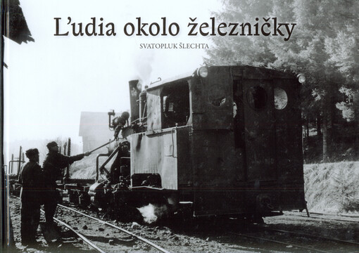 Ľudia okolo železničky