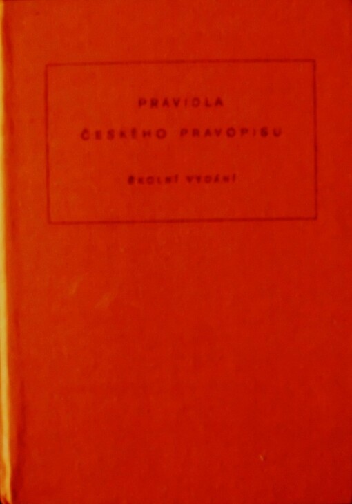 Pravidla českého pravopisu :školní vydání