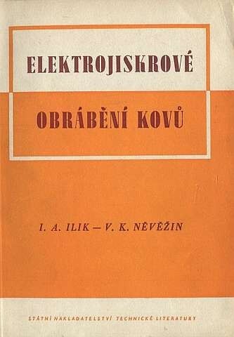 Elektrojiskrové obrábění kovů :pomůcka pro dělníky