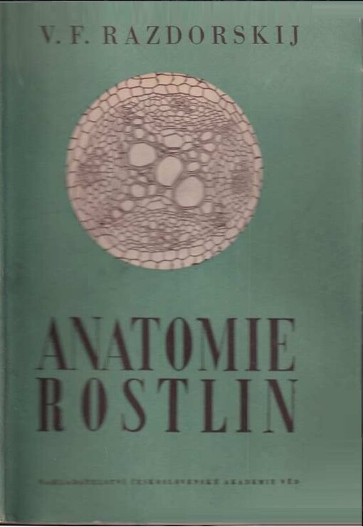 Anatomie rostlin :celost. vysokoškolská učebnice
