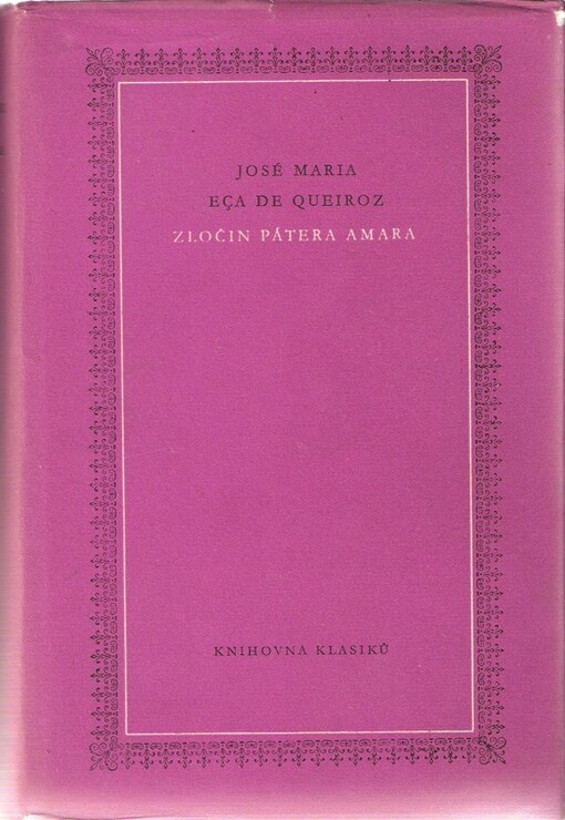 Zločin pátera Amara : Výjevy z nábožného života, 2. vyd., v SNKLHU 1. vyd.