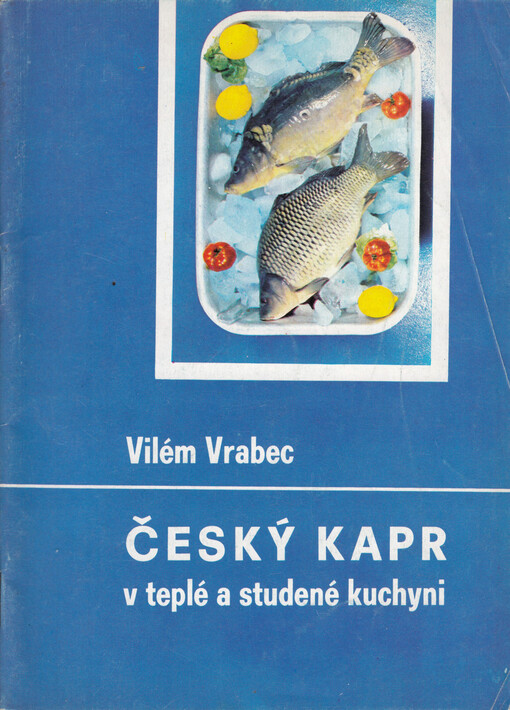 Český kapr v teplé a studené kuchyni