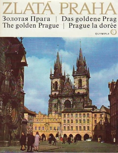 Zlatá Praha :[fot. publ.]