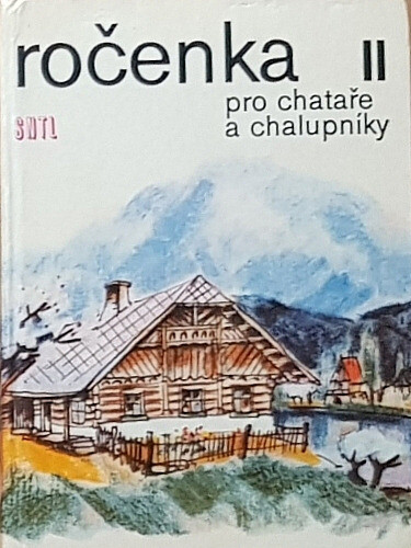 Ročenka pro chataře a chalupníky.2. [sv.]