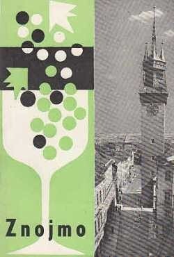 Znojmo :[Tur. průvodce], Band XXVI (1985), 1. Halbband