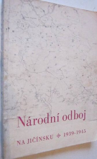 Národní odboj na Jičínsku 1939-1945