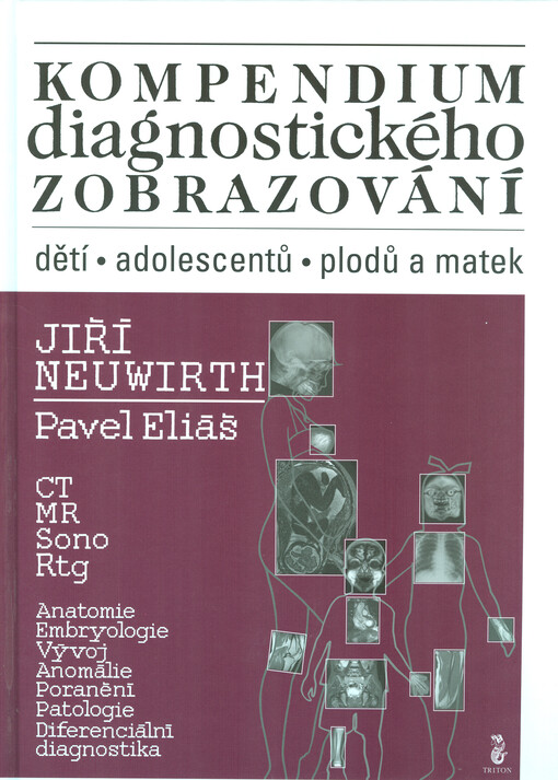 Kompendium diagnostického zobrazování dětí, adolescentů, plodů a matek