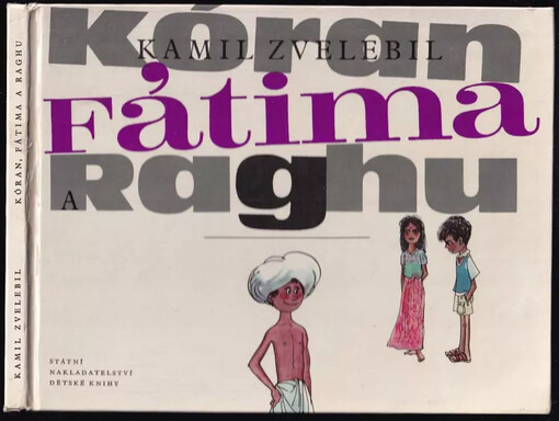 Kóran, Fátima a Raghu, tvoji kamarádi z Indie