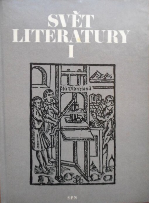 Svět literatury.Svazek I