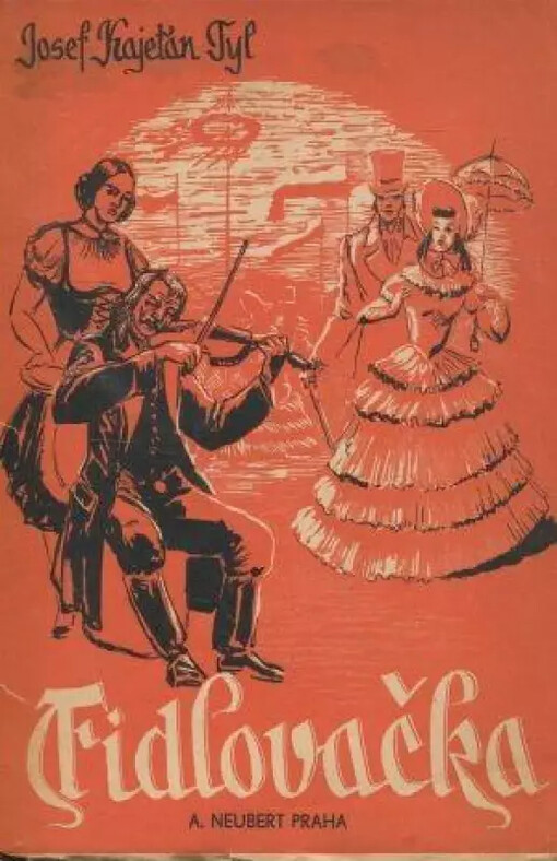 Fidlovačka, aneb, Žádný hněv a žádná rvačka :obrazy ze života pražského se zpěvy ve čtyřech odděleních s proměnou, 3., oprav. vyd.