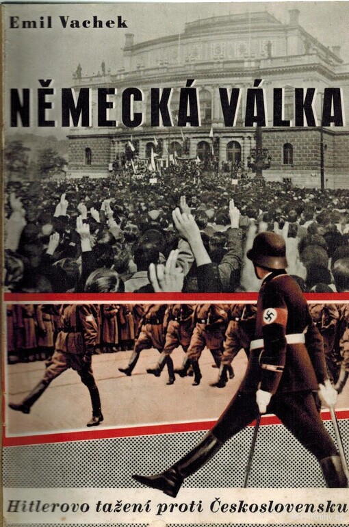 Německá válka.I.,Hitlerovo tažení proti Československu