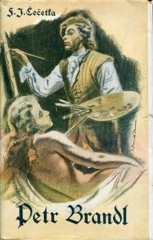 Petr Brandl :román života, lásky a díla umělcova