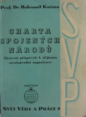 Charta Spojených národů: Zároveň příspěvek k dějinám mezinárodní organisace