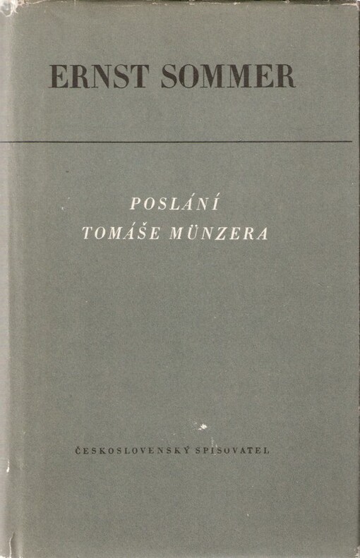 Poslání Tomáše Münzera :táborství a selská válka v Německu