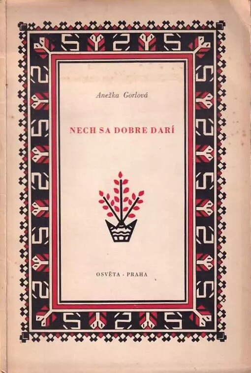 Nech sa dobre darí :nové písně slovácké vesnice