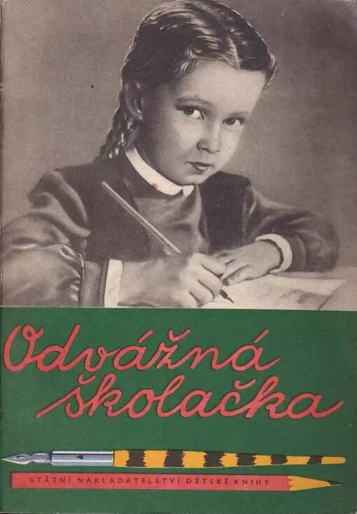 Odvážná školačka, 5. vydání, (v SNDK 4.)