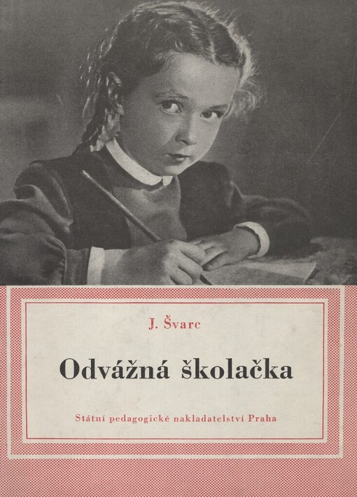 Odvážná školačka