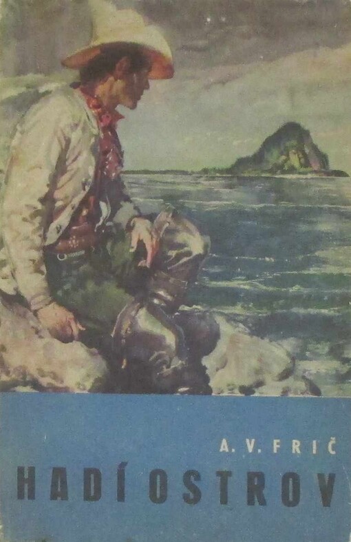 Hadí ostrov :dobrodružství s hady, žraloky a lidmi pralesa