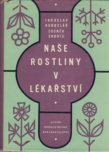 Naše rostliny v lékařství