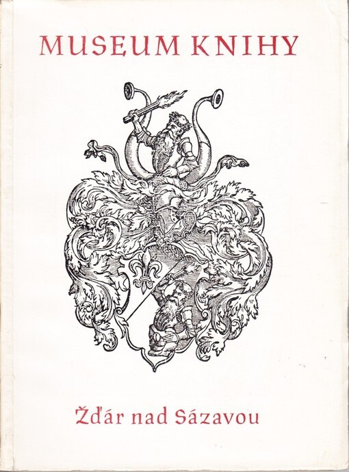 Museum knihy ve státním zámku a klášteře Žďár nad Sázavou :katalog